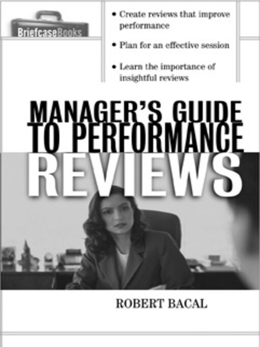 Title details for The Manager's Guide to Performance Reviews by Robert Bacal - Available